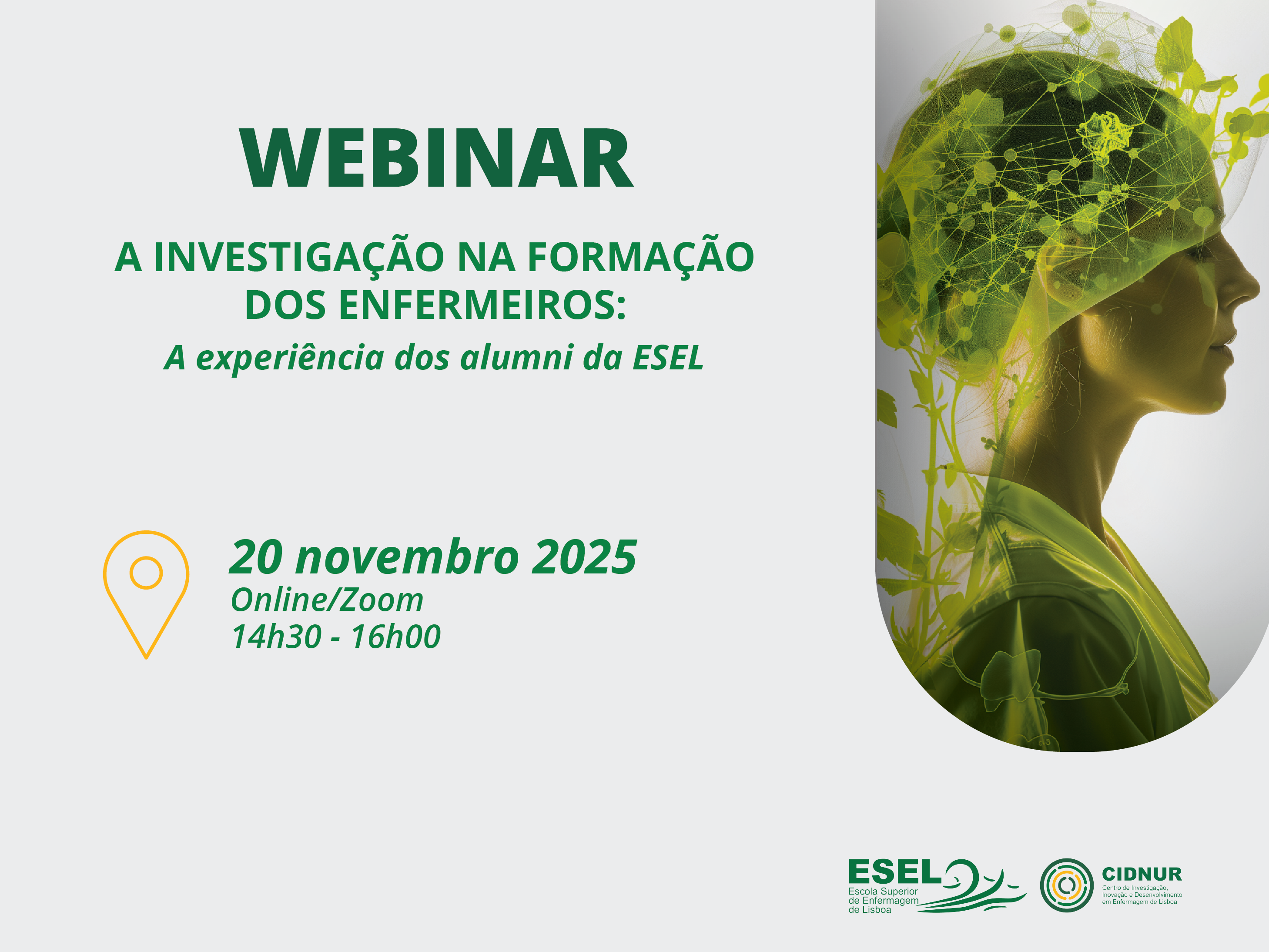 cartaz do Webinar “A investigação na formação dos enfermeiros: a experiência dos alumni da ESEL”