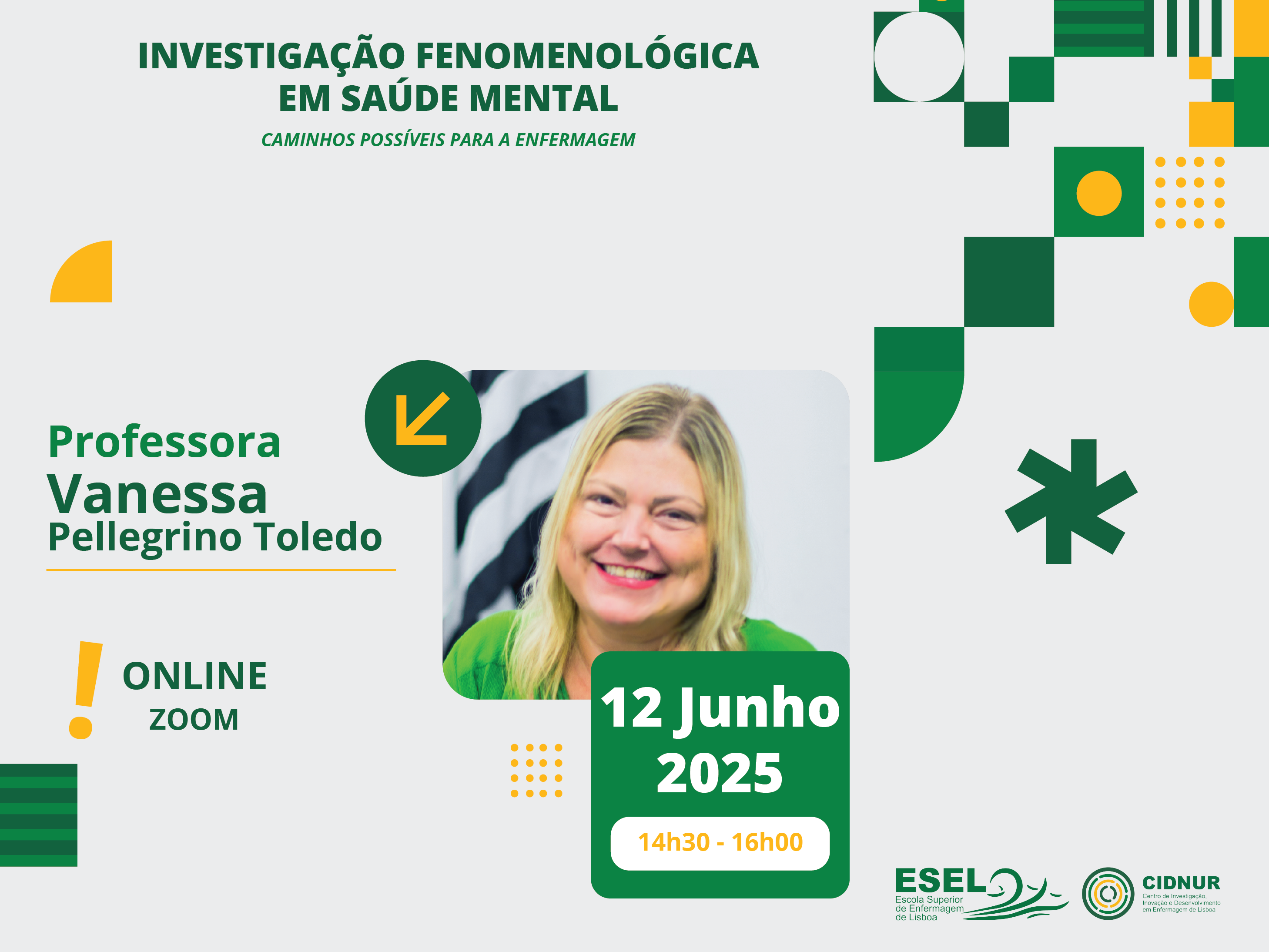 Webinar “Investigação Fenomenológica em Saúde Mental – caminhos possíveis para a Enfermagem”