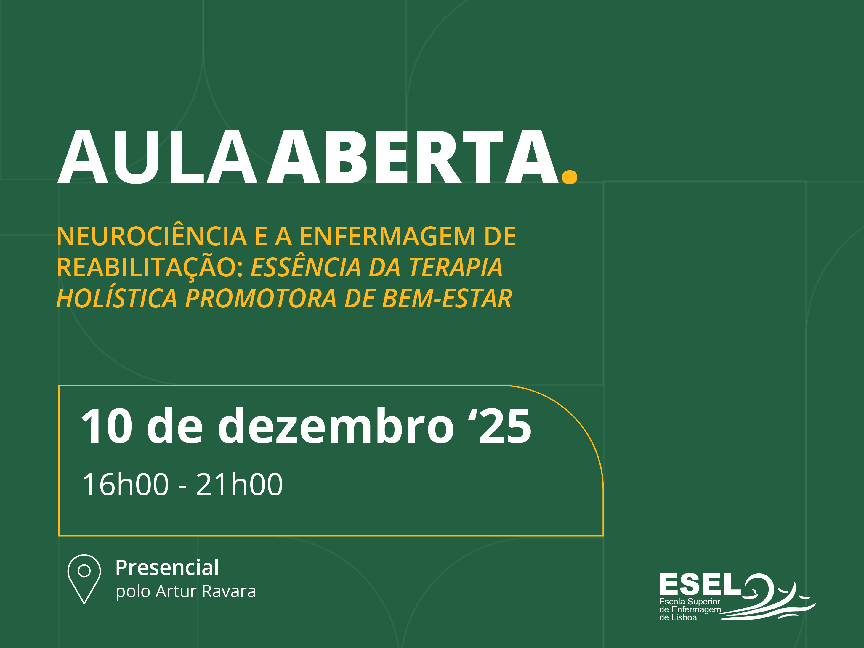Aula Aberta “Neurociência e a Enfermagem de Reabilitação: essência da terapia holística promotora de bem-estar”