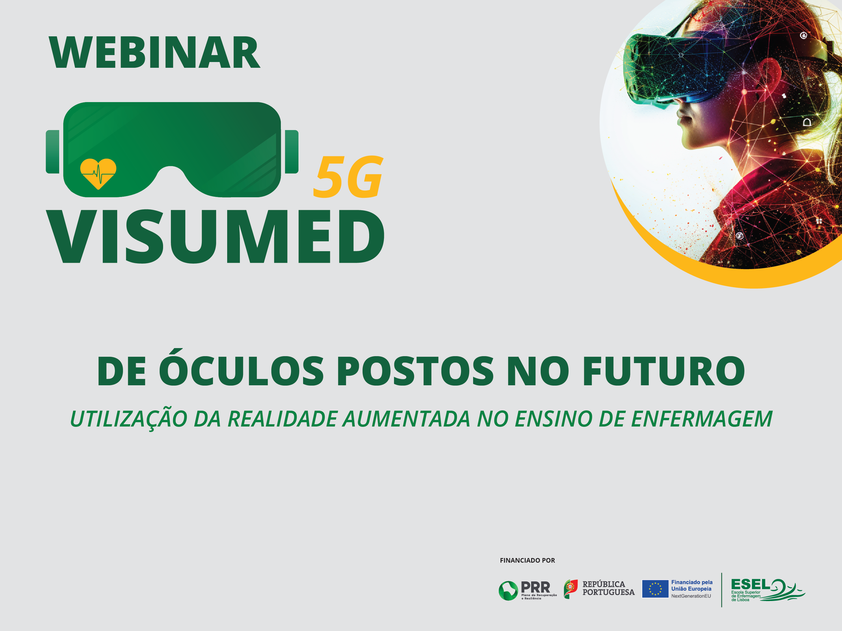Webinar “De óculos postos no futuro: utilização da realidade aumentada no ensino de enfermagem”