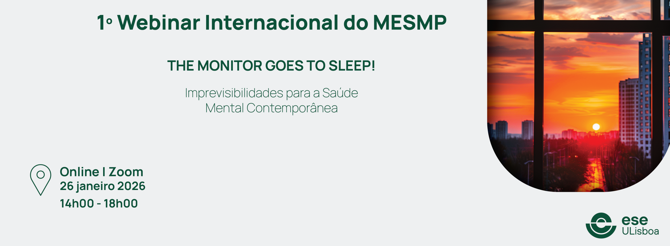 1.º Webinar Internacional do Mestrado em Enfermagem de Saúde Mental e Psiquiátrica