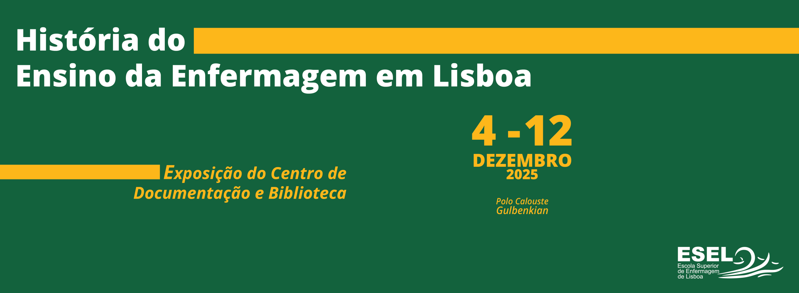 Exposição “História do Ensino da Enfermagem em Lisboa”