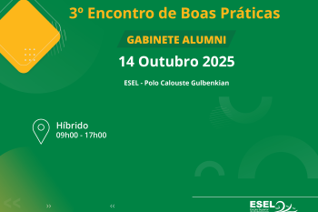 Imagem para notícia do evento "3.º Encontro de Boas Práticas Alumni ESEL"