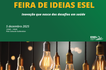 Feira de Ideias ESEL: Inovação que nasce dos desafios em saúde