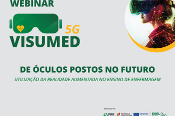 Webinar “De óculos postos no futuro: utilização da realidade aumentada no ensino de enfermagem”